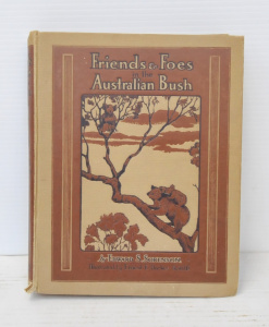 Lot 372 - Vintage Friends And Foes In The Australian Bush Hard Cover Book Illust