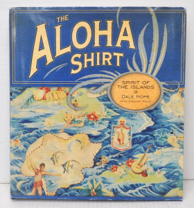 Lot 325 - Hcover Reference Book - The Aloha Shirt - History of the Hawaiian Shir